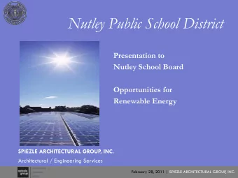 Nutley Public School District  Presentation to  Nutley School Board  Opportunities for  Renewable