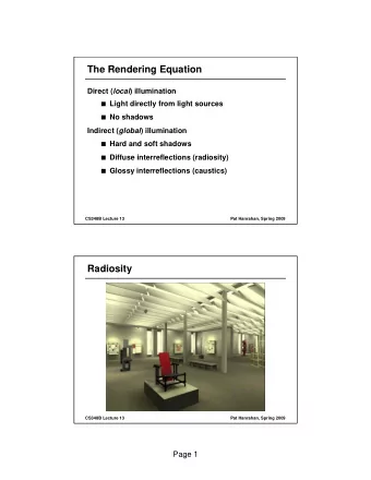 The Rendering Equation Direct ( local ) illumination   Light directly from light sources