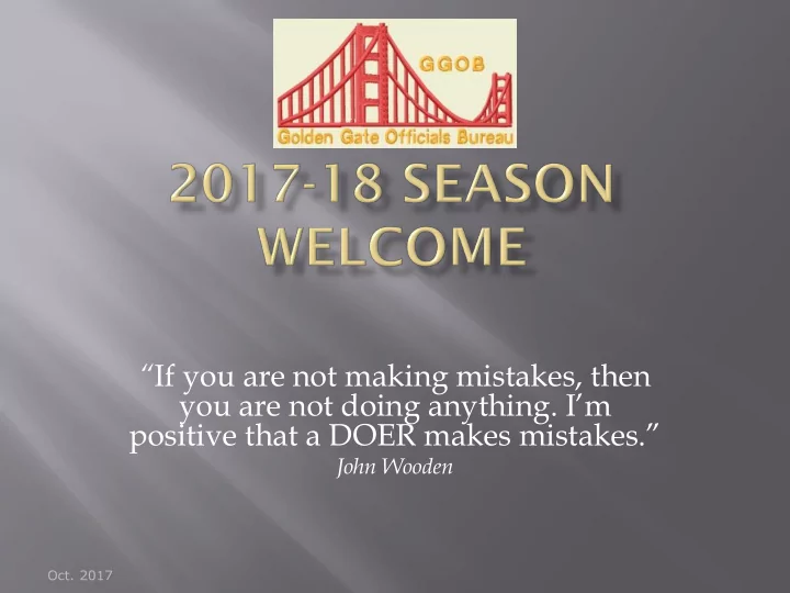 if you are not making mistakes then