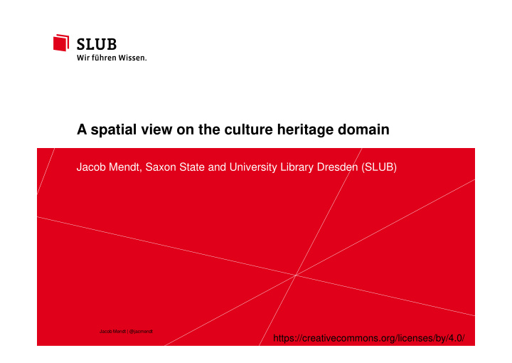 a spatial view on the culture heritage domain