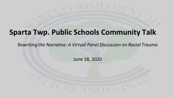 Sparta Twp. Public Schools Community Talk  Rewriting the Narrative: A Virtual Panel Discussion on