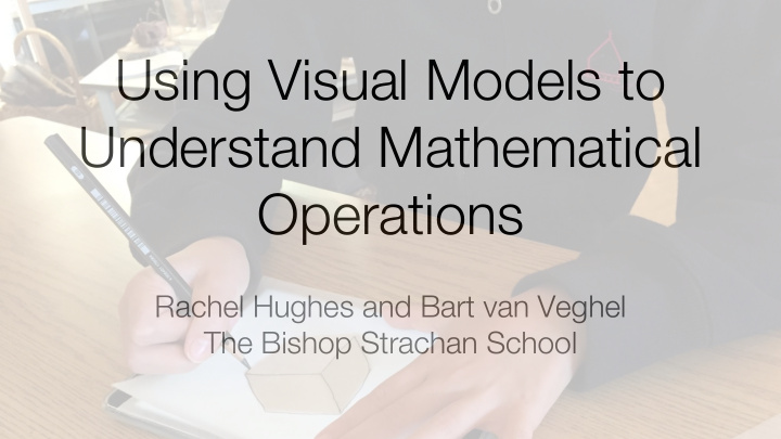 using visual models to understand mathematical operations