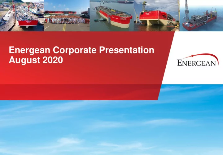 august 2020 at a glance the leading independent e p in