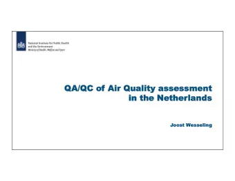 QA/QC  QC of  of Air  ir Qualit  Quality as  asses  essment  ment  in  in the  he Net  Nether