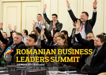 ROMANIAN BUSINESS  LEADERS SUMMIT  2-3 March 2017, Bucharest  Entrepreneurs, corporations,