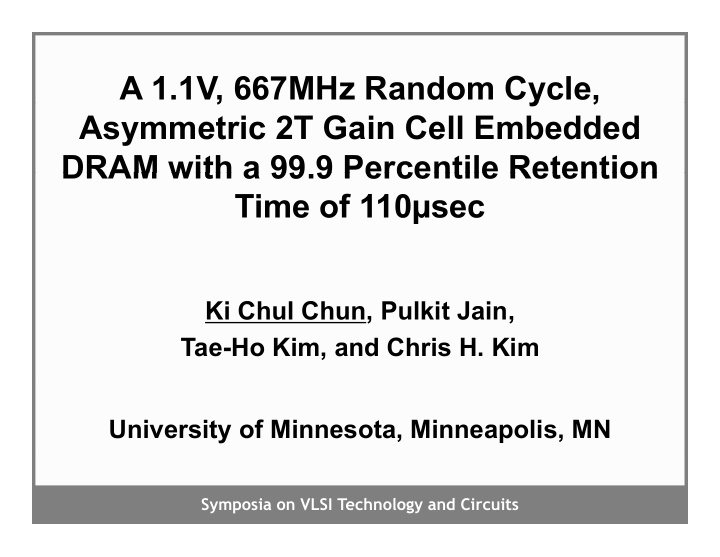 a 1 1v 667mhz random cycle y asymmetric 2t gain cell