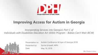 Improving Access for Autism in Georgia  Incorporating Services into Georgias Part C of