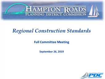 Regional Construction Standards  Full Committee Meeting  September 26, 2019  Agenda  Welcome
