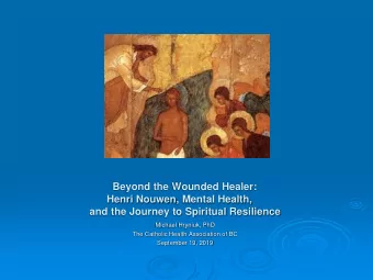 Beyond the Wounded Healer:  Henri Nouwen, Mental Health,  and the Journey to Spiritual Resilience