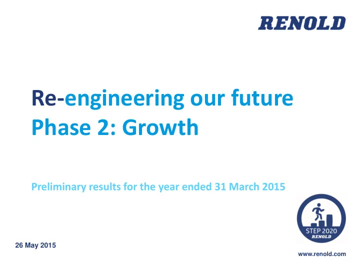 re engineering our future phase 2 growth
