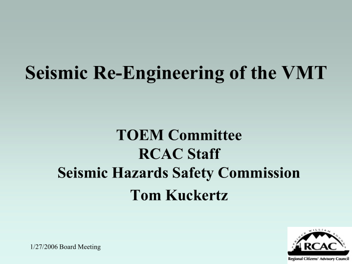 seismic re engineering of the vmt