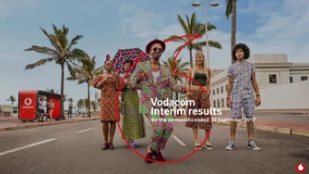 Vodacom  Interim results  for the six months ended  30 September 2017  Disclaimer The following