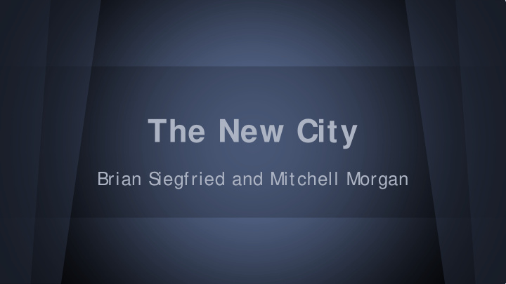 the new city