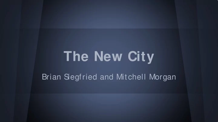 the new city