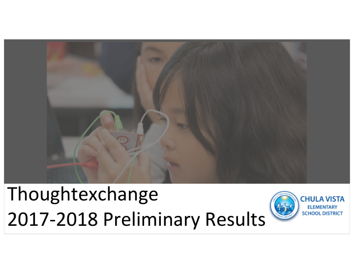 thoughtexchange 2017 2018 preliminary results exchange