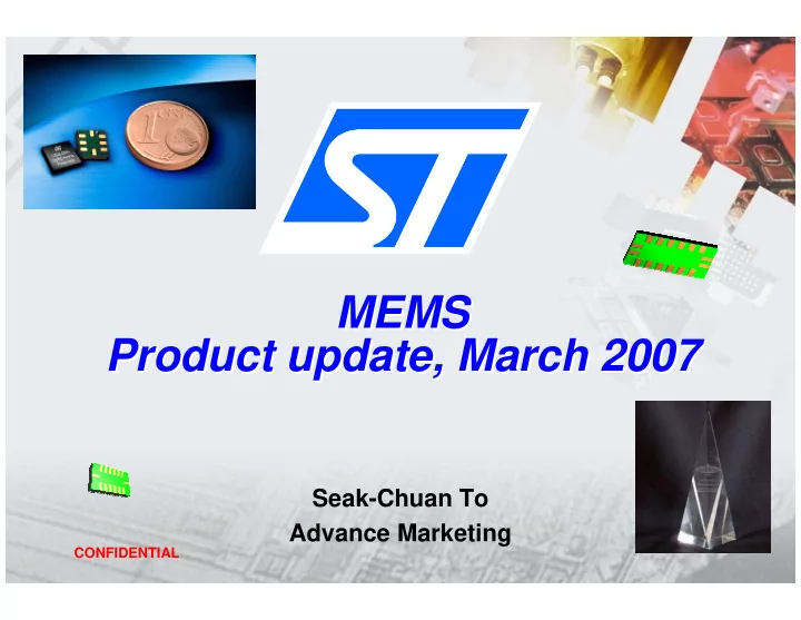mems mems product update march 2007 product update march