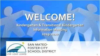 WELCOME!  Kindergarten &amp; Transitional Kindergarten  Information Meeting  2019-2020  1  Agenda