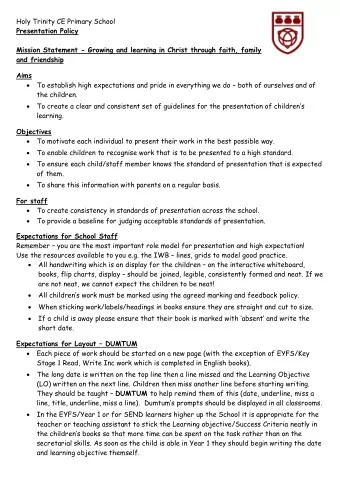 Holy Trinity CE Primary School  Presentation Policy  Mission Statement - Growing and learning in