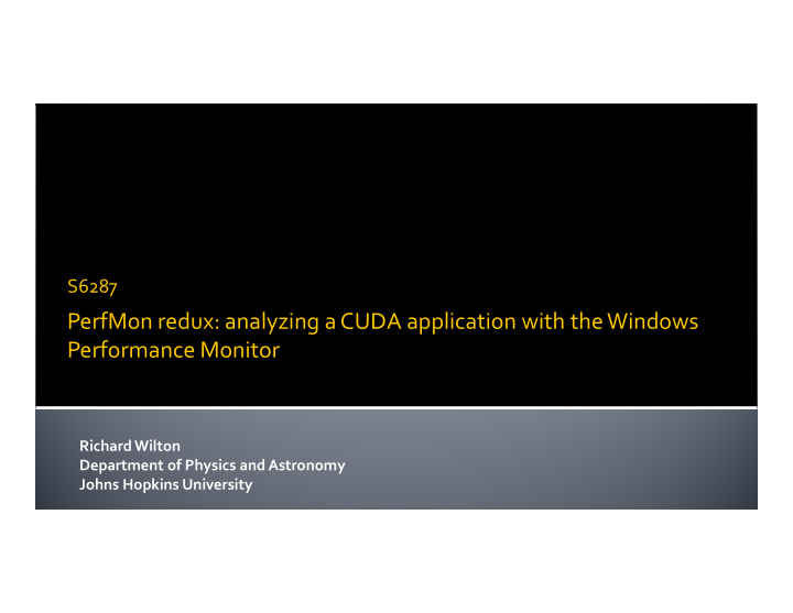 perfmon redux analyzing a cuda application with the