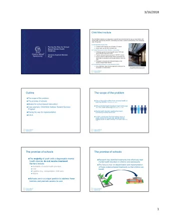 3/16/2018  Child Mind Institute  The Child Mind Institute is an independent nonprofit that is