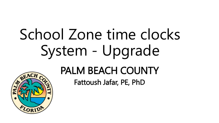 school zone time clocks system upgrade