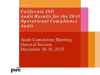 Ca lifornia  ISO  Aud it Results for the 20 13  Op era tiona l Com p lia nce  Aud it  Audit