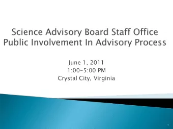 June 1, 2011  1:00-5:00 PM  Crystal City, Virginia  1  Provides technical and administrative
