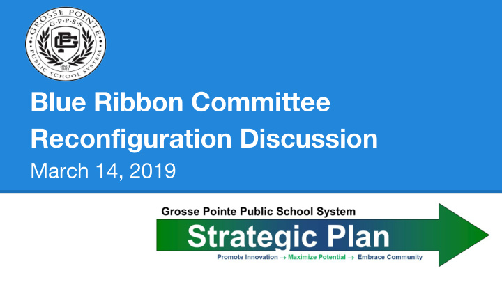 blue ribbon committee reconfiguration discussion