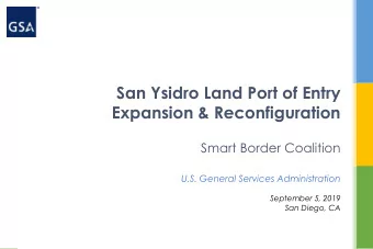 San Ysidro Land Port of Entry Expansion &amp; Reconfiguration  Smart Border Coalition U.S. General