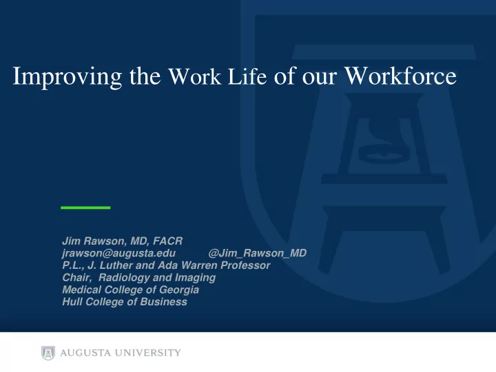improving the work life of our workforce