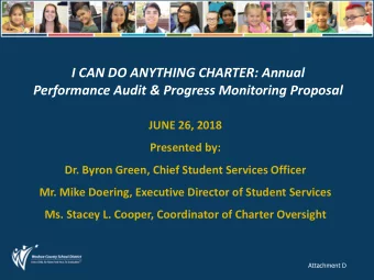 I CAN DO ANYTHING CHARTER: Annual  Performance Audit &amp; Progress Monitoring Proposal  JUNE 26,