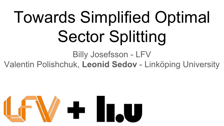 towards simplified optimal sector splitting