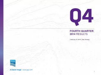 FOURTH QUARTER 2014 RESULTS  | February 12, 2015 | Oslo, Norway  1  Cautionary Statement   This