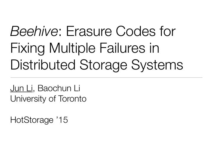 beehive erasure codes for fixing multiple failures in