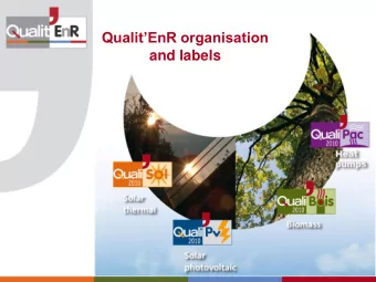 QualitEnR organisation  and labels  Who are we? Five founding members (Executive Committee) :  2