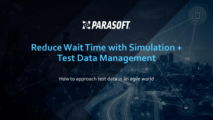reduce wait time with simulation