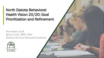 Healt  ealth  h Vi  Visi  sion  on 20/20:  /20: Go  Goal  al  Prio  ioritization  ritization and  d