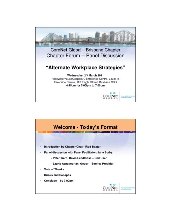 Chapter Forum  Panel Discussion  Alternate Workplace Strategies  Wednesday, 23 March 2011