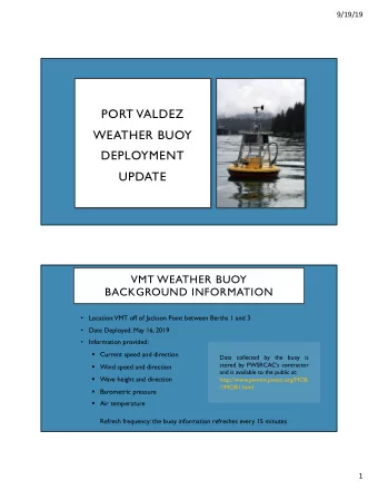 PORT VALDEZ  WEATHER BUOY  DEPLOYMENT  UPDATE  VMT WEATHER BUOY  BACKGROUND INFORMATION