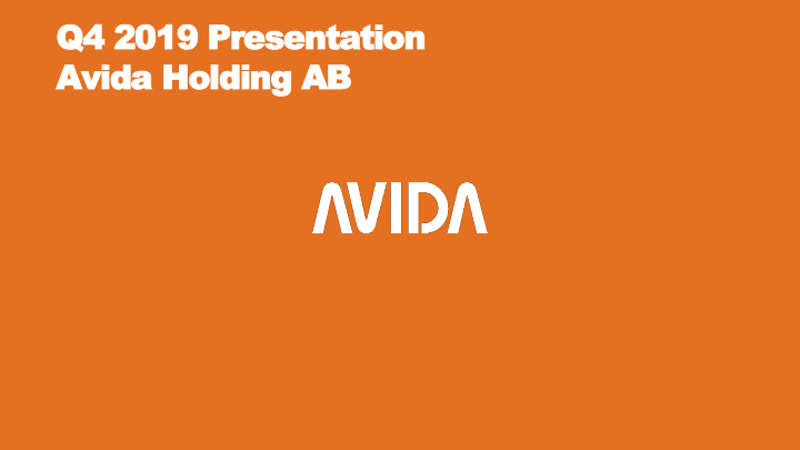 q4 2019 presentation avida holding ab disclaimer