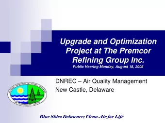 Upgrade and Optimization  Project at The Premcor  Refining Group Inc.  Public Hearing Monday,