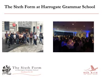 The Sixth Form at Harrogate Grammar School  5 Reasons  1)Outstanding teaching  2)World class