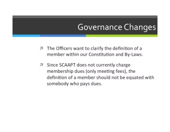 Governance  Changes    The  Officers  want  to  clarify  the