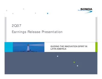 2Q07  Earnings Release Presentation  GUIDING THE INNOVATION SPIRIT IN  GUIDING THE INNOVATION