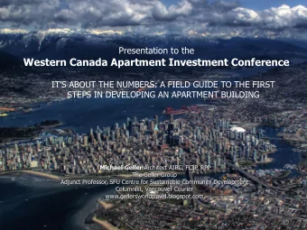 Western Canada Apartment Investment Conference  ITS ABOUT THE NUMBERS: A FIELD GUIDE TO THE