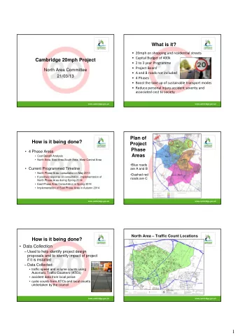 1  North Area  Personal Injury Accidents  How is it being done?   Consultation