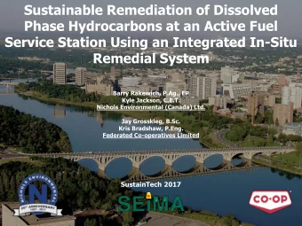 Sustainable Remediation of Dissolved  Phase Hydrocarbons at an Active Fuel  Service Station Using