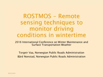 ROSTMOS - Remote  sensing techniques to  monitor driving  conditions in wintertime  2016