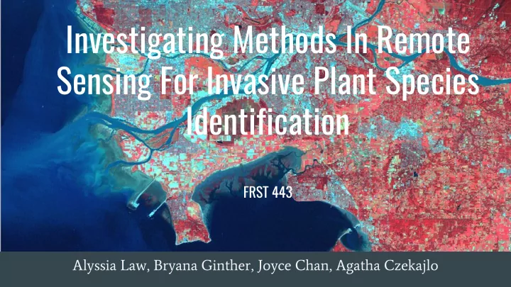 investigating methods in remote sensing for invasive