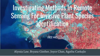 Investigating Methods In Remote  Sensing For Invasive Plant Species  Identification  FRST 443